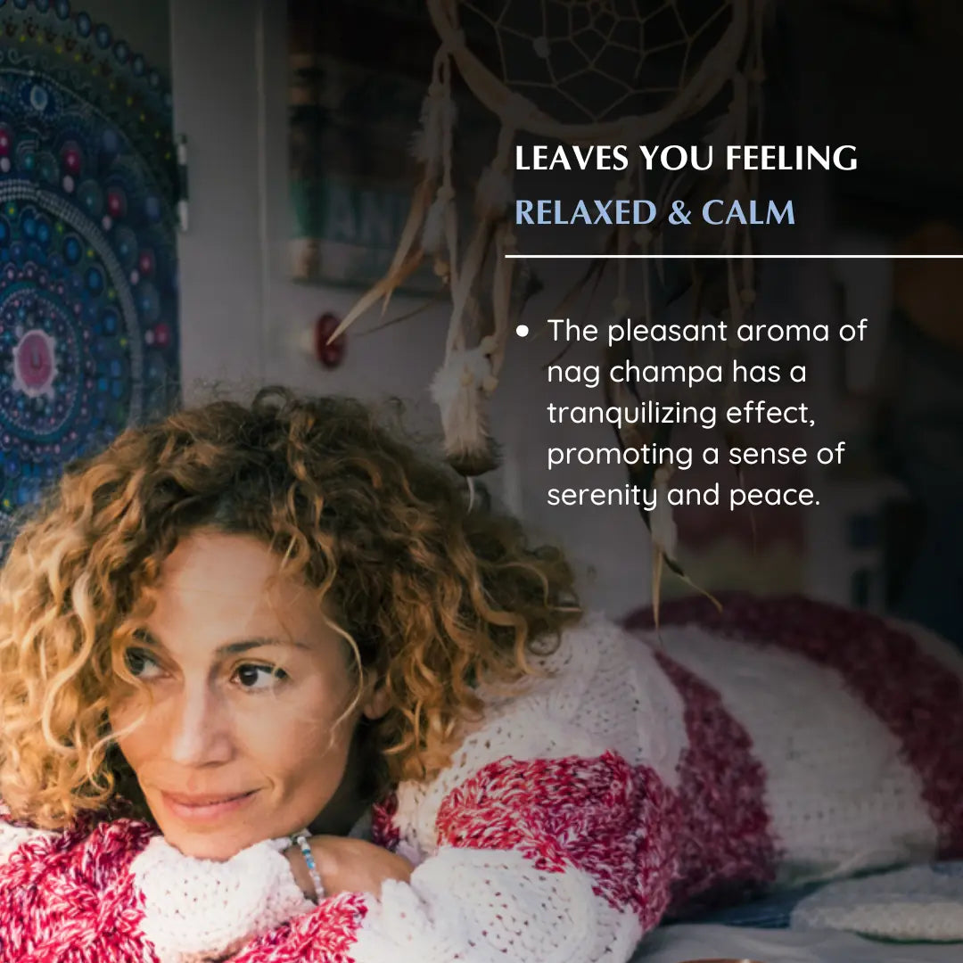 Leaves you feeling Relaxed & Calm