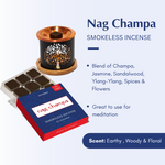Nag champa: Blend of Champa, Jasmine, Sandalwood, Ylang-Ylang, Flowers.

Great to use for meditation.