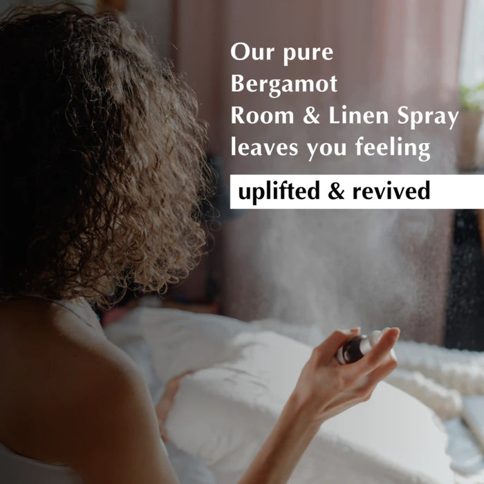 Use Bergamot Room & Linen Spray to feel Uplifted & Revived