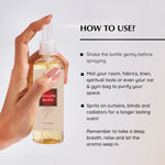 How to use - Shake the bottle, mist your room, fabrics, linens, curtains and blinds. Scent is long lasting. Take deep breathes and let aroma seep in.